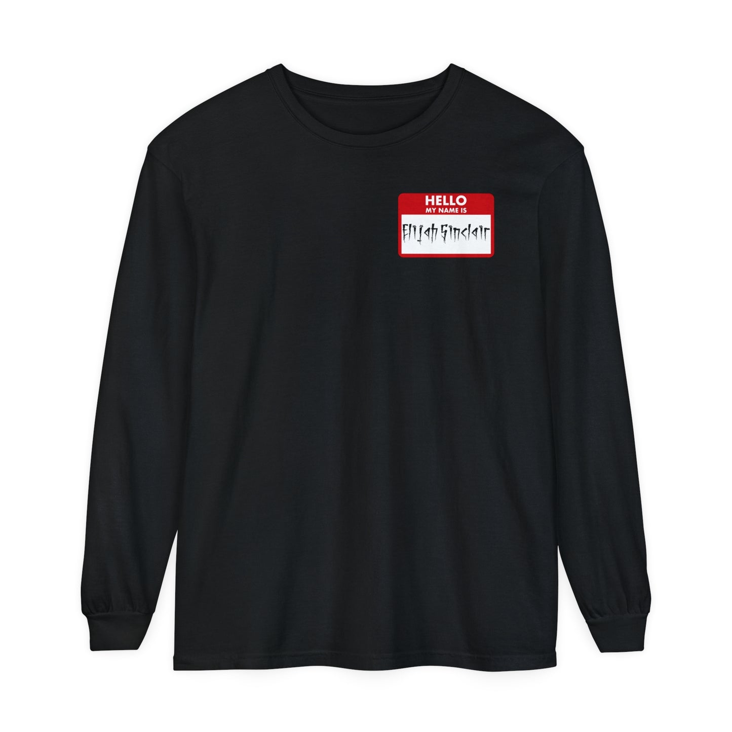My Name Is Elijah Sinclair Long Sleeve