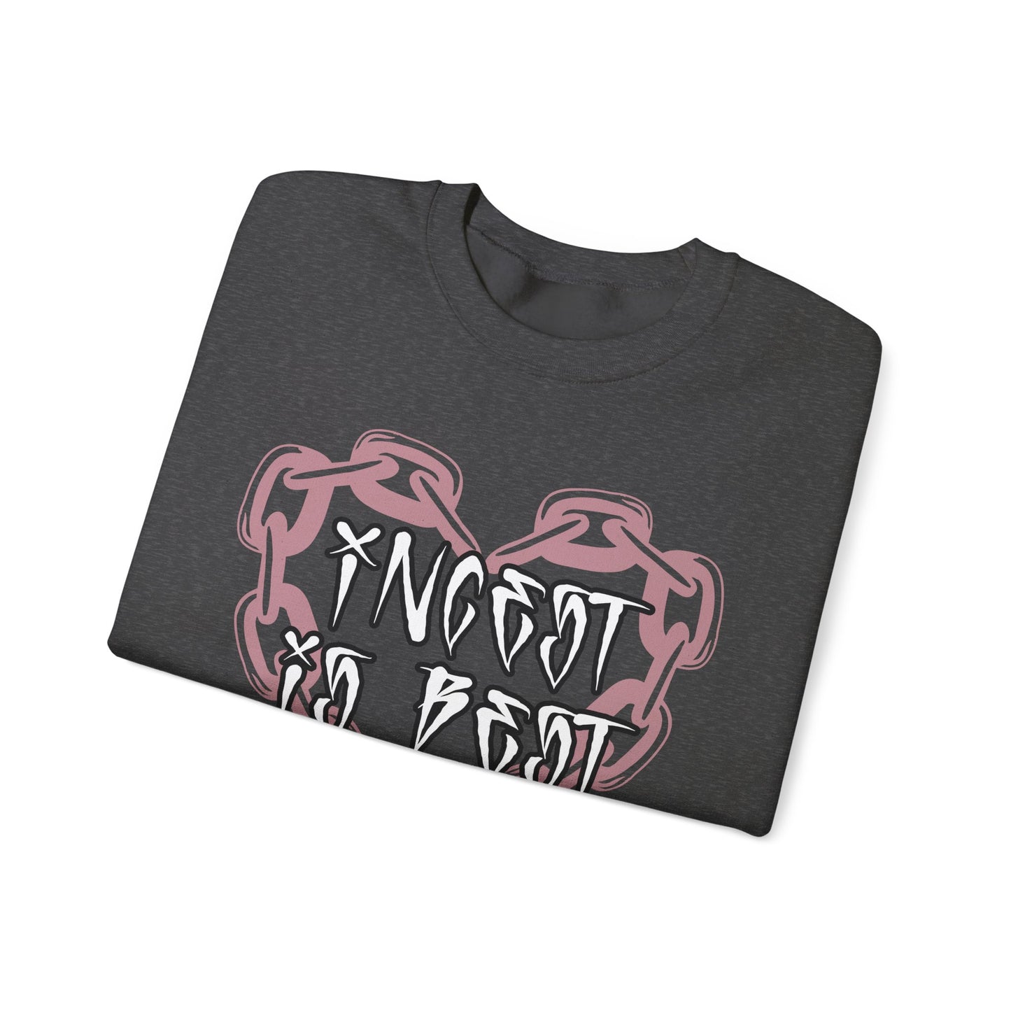 Incest is Best Crewneck Sweatshirt
