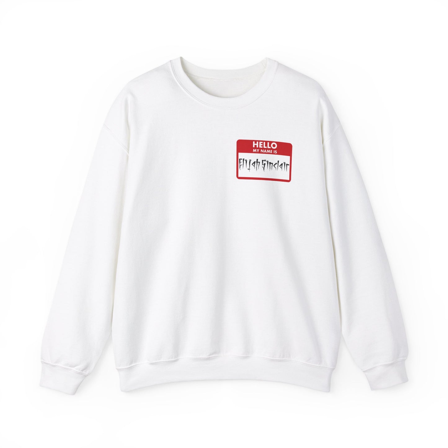 My Name Is Elijah Sinclair Crewneck Sweatshirt
