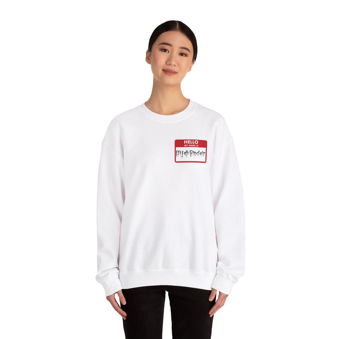 My Name Is Elijah Sinclair Crewneck Sweatshirt
