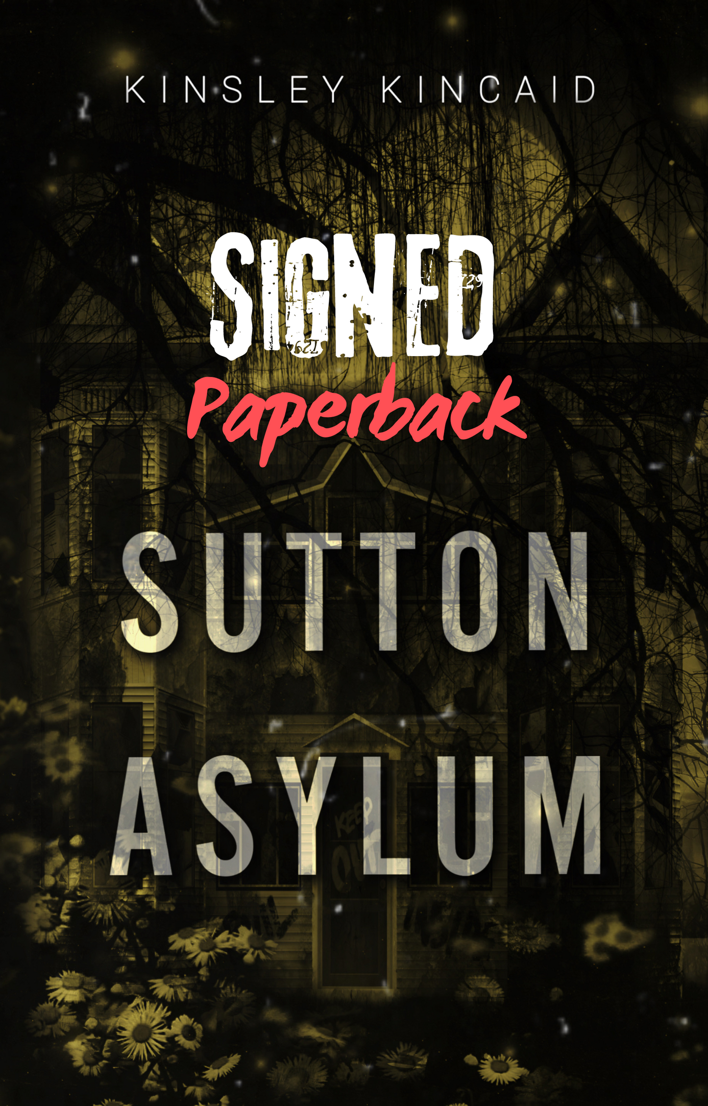 SIGNED Paperback - Sutton Asylum