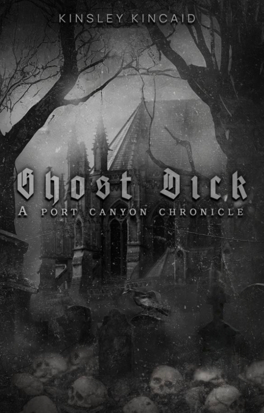 Ghost Dick; A Port Canyon Chronicle Paperback Unsigned